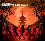 DJ 19 presents ADDICTIVE ASIA Gate2