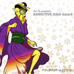 DJ 19 presents ADDICTIVE ASIA Gate3